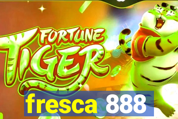 fresca 888